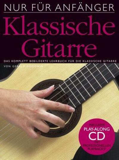 ’Nur für Anfänger’ - Klassische Gitarre (inkl. CD)