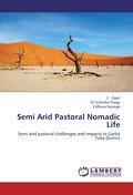 Semi Arid Pastoral Nomadic Life