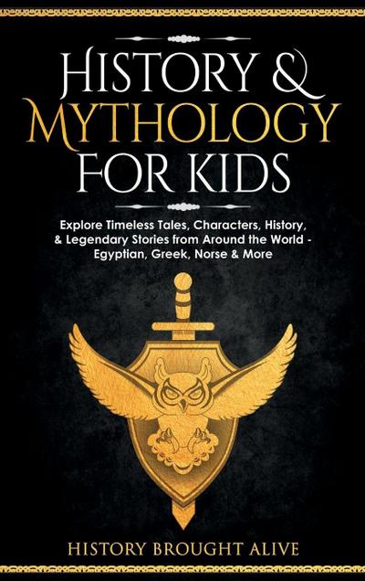 History & Mythology For Kids