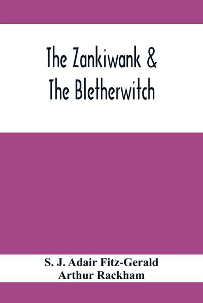 The Zankiwank & The Bletherwitch