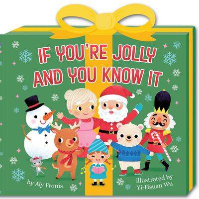 If You’re Jolly and You Know It (a Present-Shaped Novelty Board Book for Toddlers)