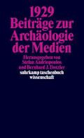 1929 Beiträge zur Archäologie der Medien