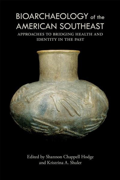 Bioarchaeology of the American Southeast: Approaches to Bridging Health and Identity in the Past