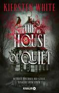 The House of Quiet