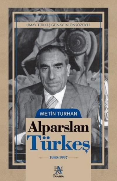 Alparslan Türkes 1980-1997