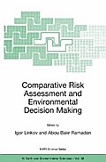 Comparative Risk Assessment and Environmental Decision Making