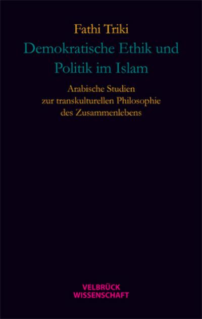Demokratische Ethik und Politik im Islam