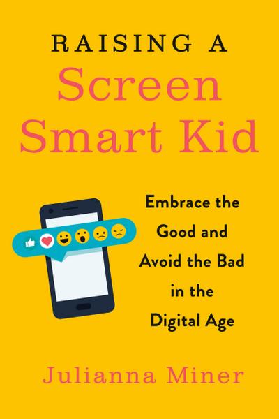 Raising a Screen-Smart Kid