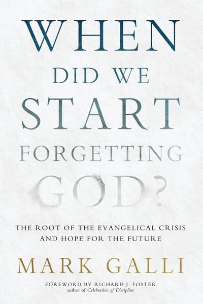 When Did We Start Forgetting God?
