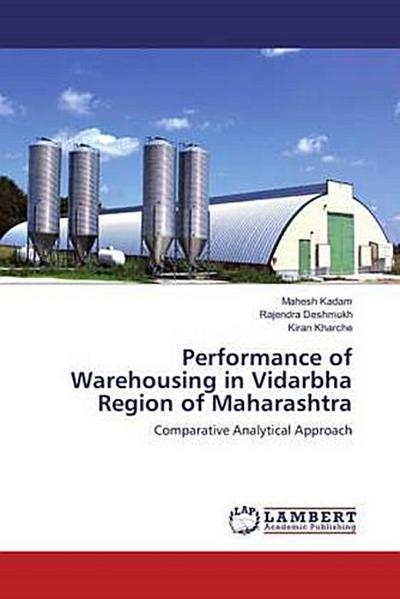 Performance of Warehousing in Vidarbha Region of Maharashtra