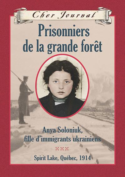 Cher Journal : Prisonniers de la grande foret