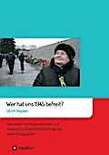 Wer hat uns 1945 befreit?