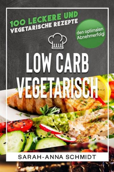 Low Carb Vegetarisch