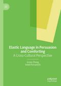 Elastic Language in Persuasion and Comforting