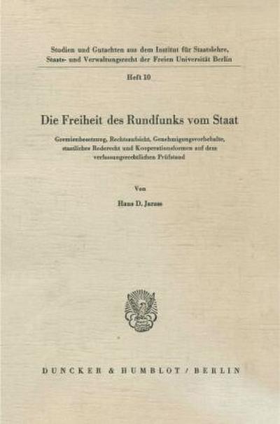 Die Freiheit des Rundfunks vom Staat.