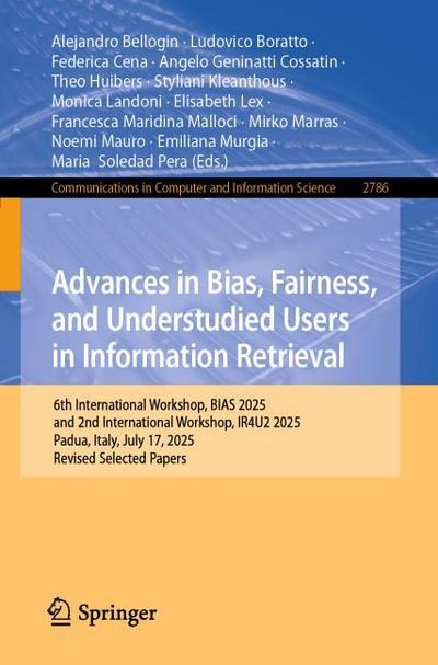 Advances in Bias, Fairness, and Understudied Users in Information Retrieval