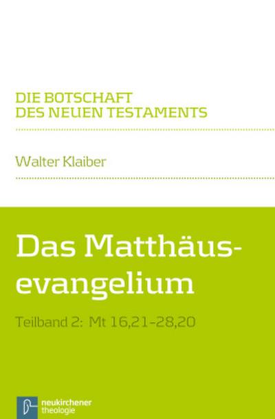 Das Matthäusevangelium. Tlbd.2