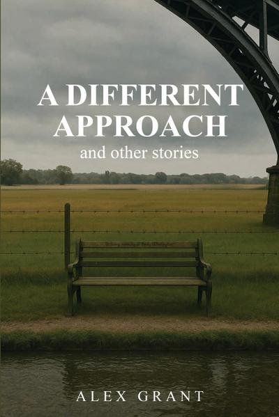 A Different Approach and Other Stories
