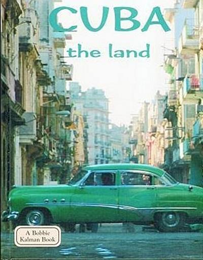 Cuba - The Land
