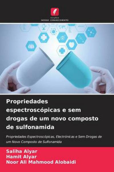 Propriedades espectroscópicas e sem drogas de um novo composto de sulfonamida