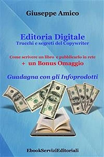 Editoria Digitale – Trucchi e Segreti del Copywriter – Come scrivere un libro e pubblicarlo in rete