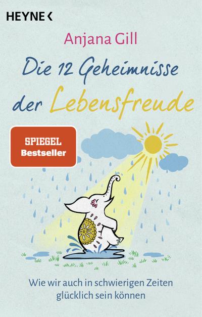 Die 12 Geheimnisse der Lebensfreude