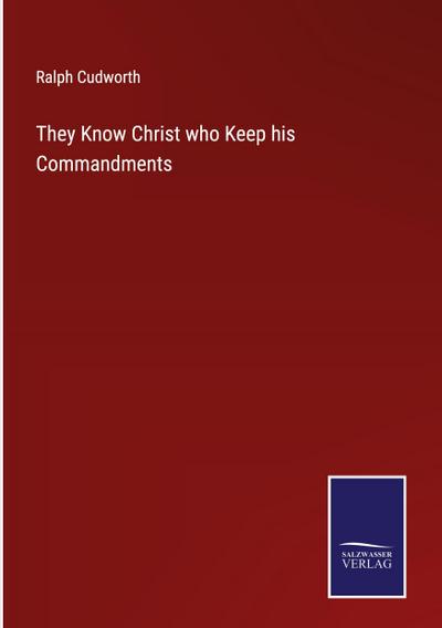 They Know Christ who Keep his Commandments