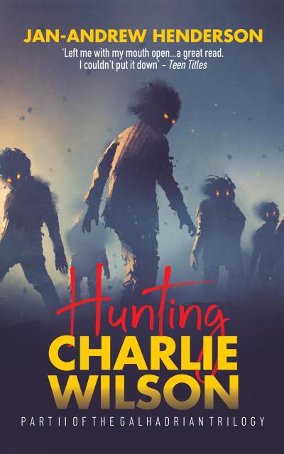 Hunting Charlie Wilson (The Galhadria Trilogy, #2)