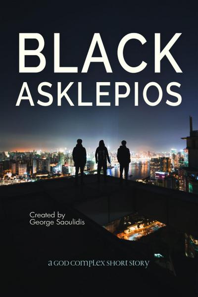 Black Asklepios (The God Complex Universe)