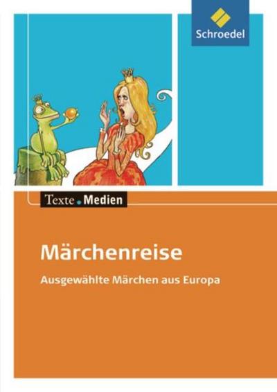 Märchenreise - Ausgewählte Märchen aus Europa