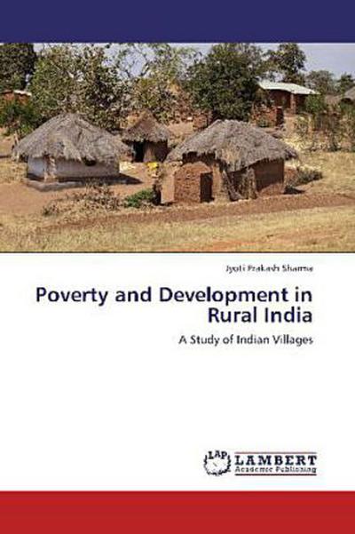Poverty and Development in Rural India