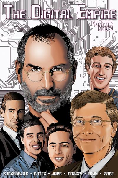 Orbit: The Digital Empire: Bill Gates, Steve Jobs, Sergey Brin, Larry Page, Mark Zuckerberg & Jack Dorsey