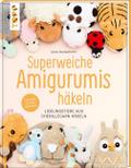 Superweiche Amigurumis häkeln