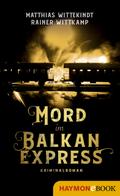 Mord im Balkanexpress