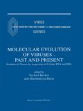 Molecular Evolution of Viruses - Past and Present