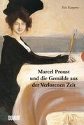 Marcel Proust und die Gemälde aus der Verlorenen Z