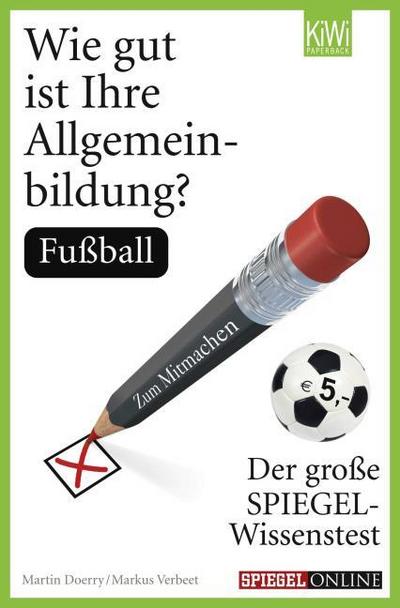 Wie gut ist Ihre Allgemeinbildung?: Fußball