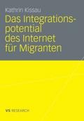 Das Integrationspotential des Internet für Migranten