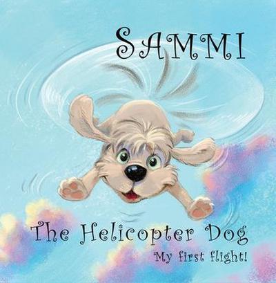 Sammi The Helicopter Dog. My First Flight.