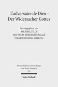 L’adversaire de Dieu - Der Widersacher Gottes