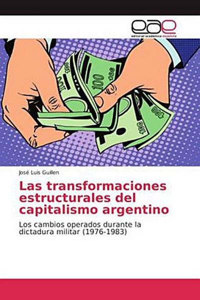 Las transformaciones estructurales del capitalismo argentino