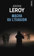 Macha ou l’évasion