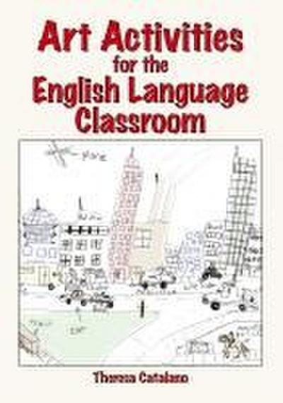 Art Activities for the English Language Classroom