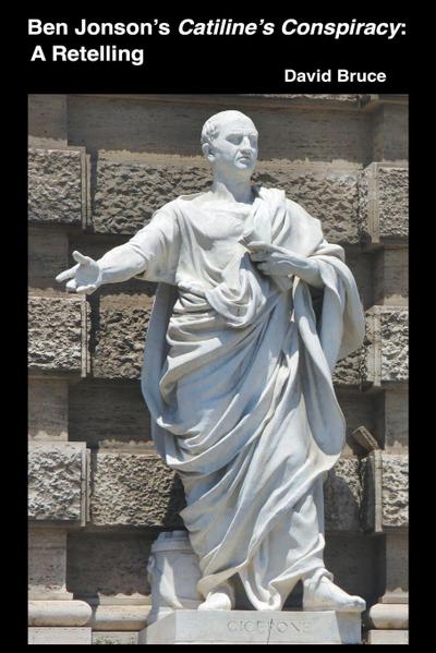 Ben Jonson’s Catiline’s Conspiracy