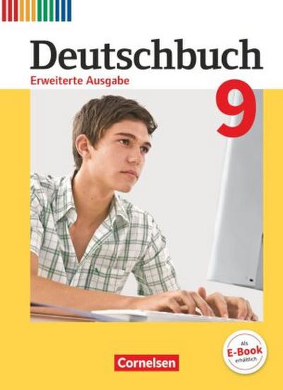 Deutschbuch 9. Schuljahr - Erweiterte Ausgabe - Schülerbuch