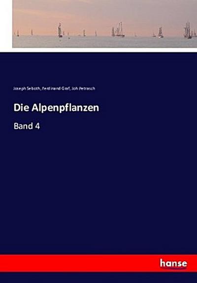 Die Alpenpflanzen