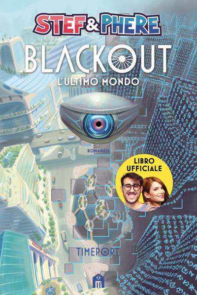 Blackout. L’ultimo mondo. Timeport