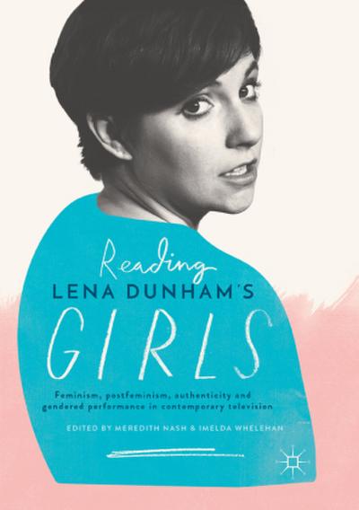 Reading Lena Dunham’s Girls