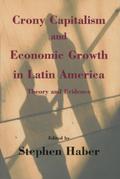 Crony Capitalism and Economic Growth in Latin America