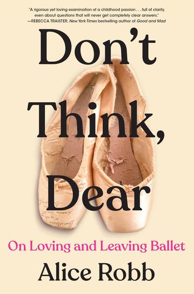 Don’t Think, Dear